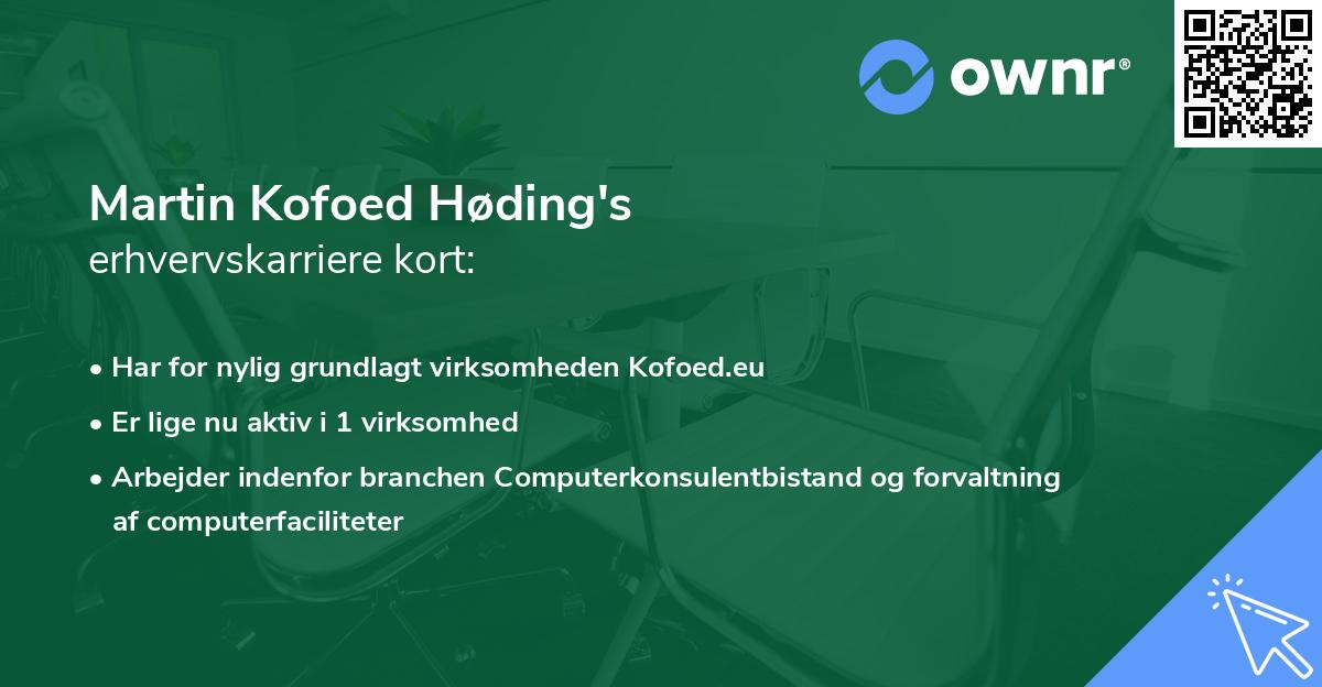 Martin Kofoed Høding's erhvervskarriere kort