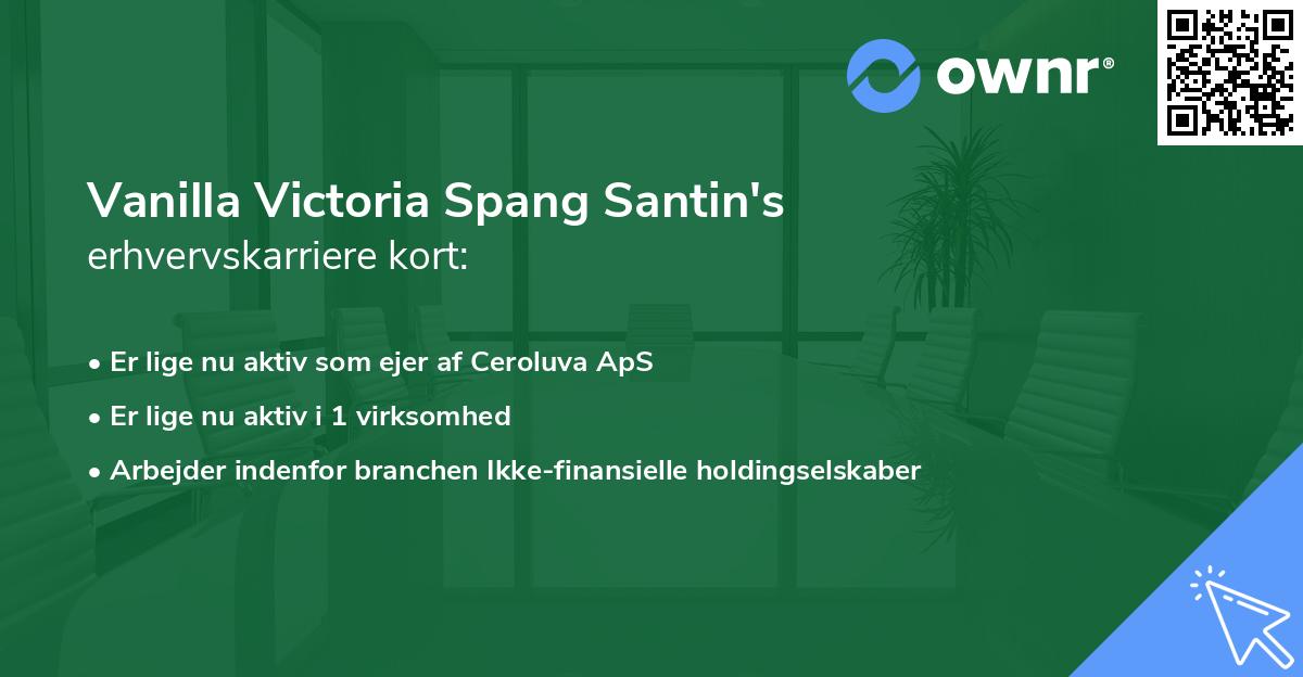 Vanilla Victoria Spang Santin's erhvervskarriere kort
