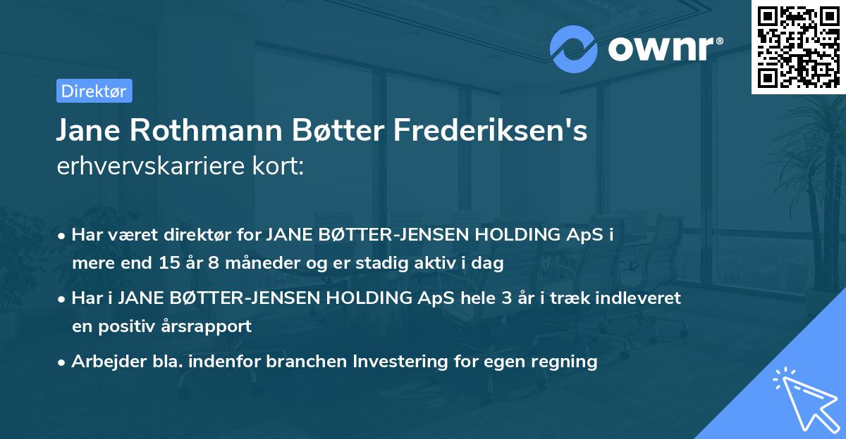 Jane Rothmann Bøtter Frederiksen's erhvervskarriere kort