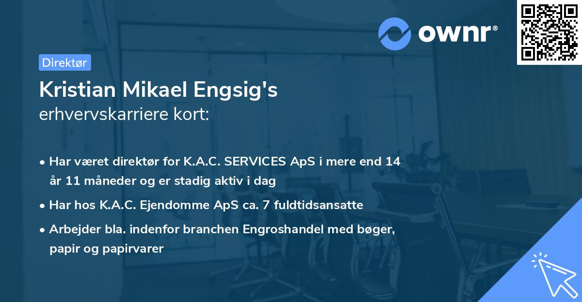 Kristian Mikael Engsig's erhvervskarriere kort