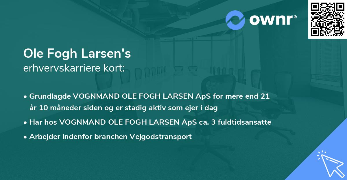 Ole Fogh Larsen's erhvervskarriere kort