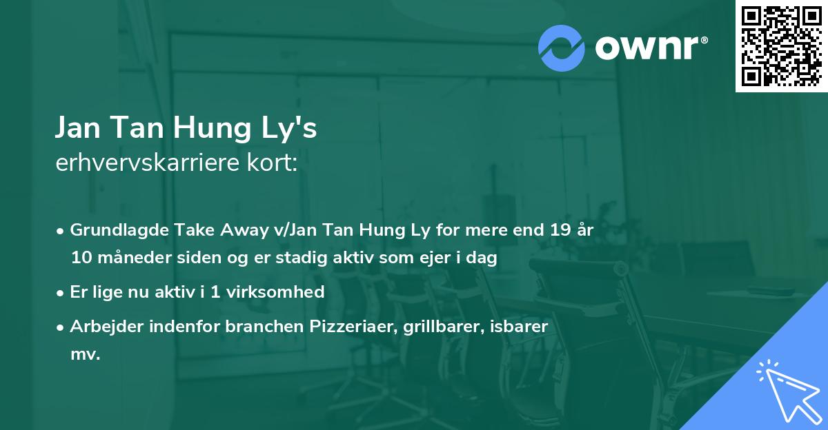 Jan Tan Hung Ly's erhvervskarriere kort