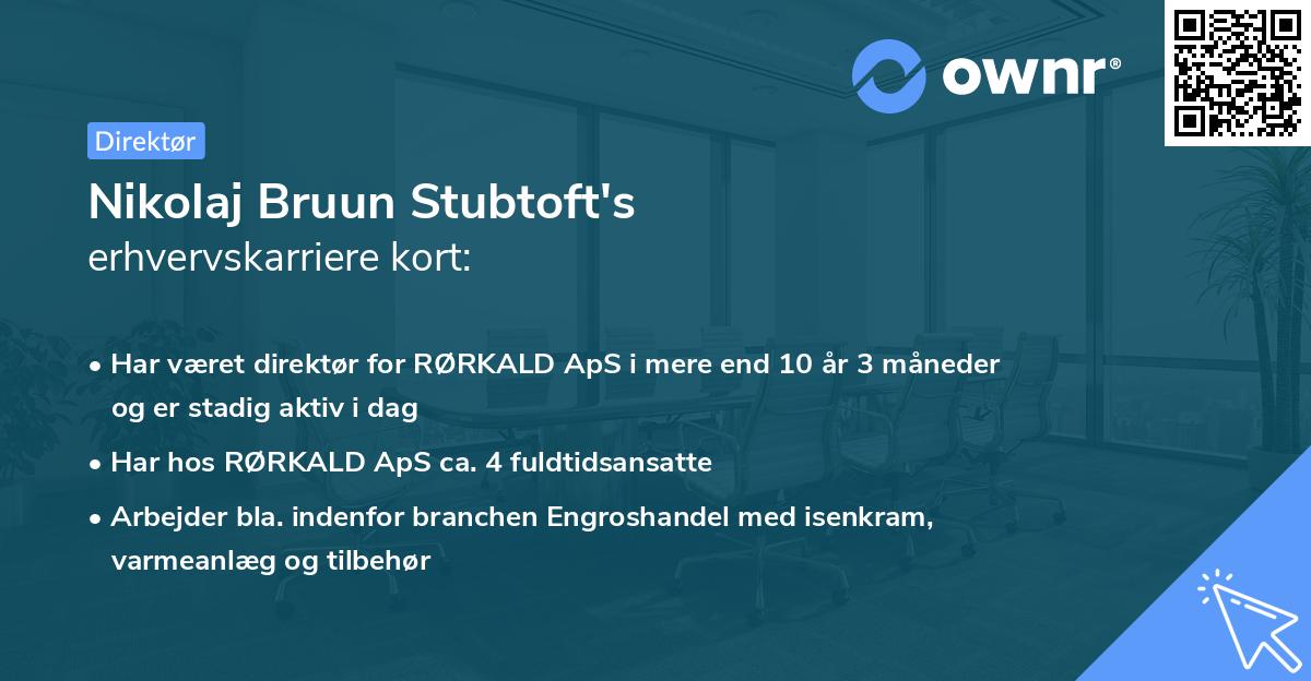 Nikolaj Bruun Stubtoft's erhvervskarriere kort