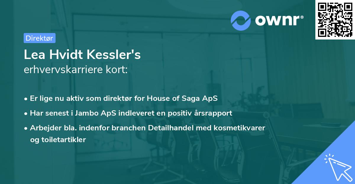 Lea Hvidt Kessler's erhvervskarriere kort