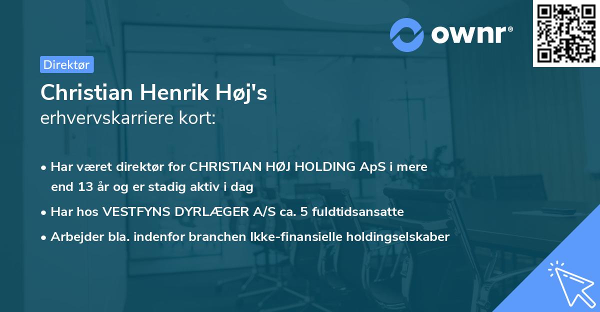 Christian Henrik Høj's erhvervskarriere kort