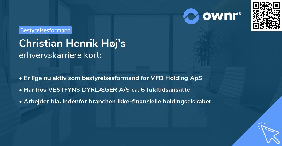 Christian Henrik Høj's erhvervskarriere kort