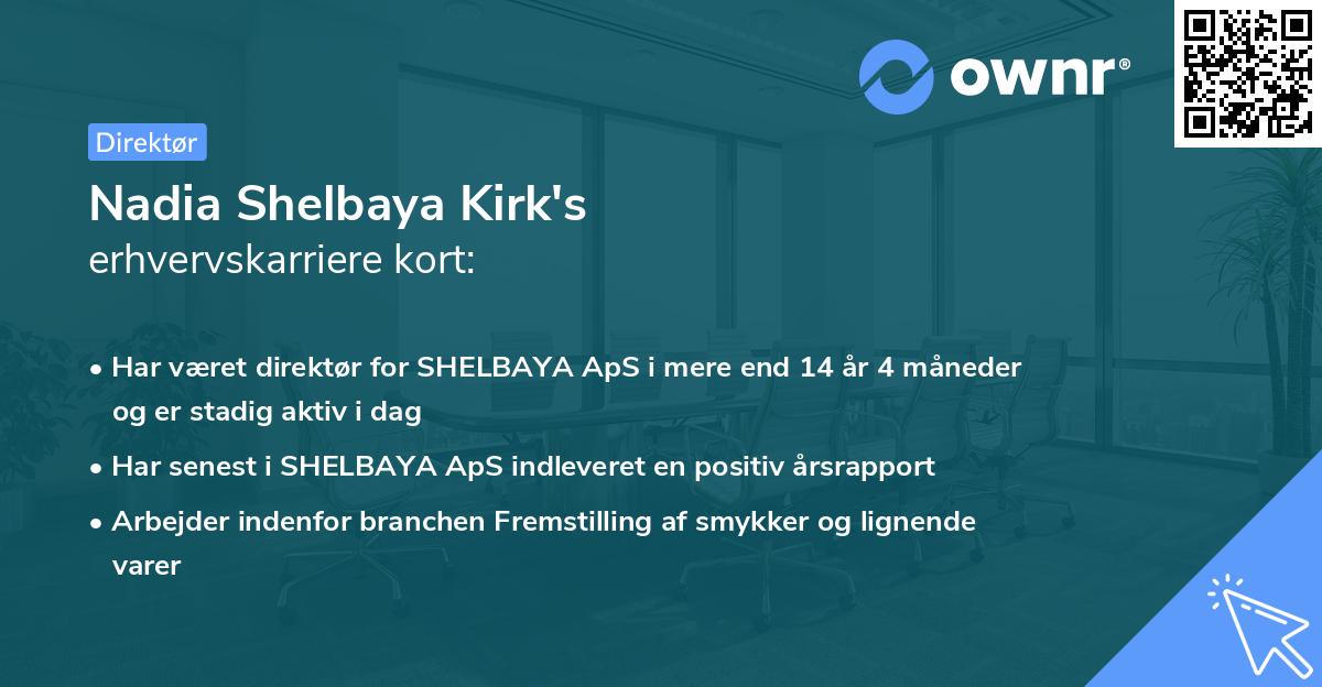 Nadia Shelbaya Kirk's erhvervskarriere kort
