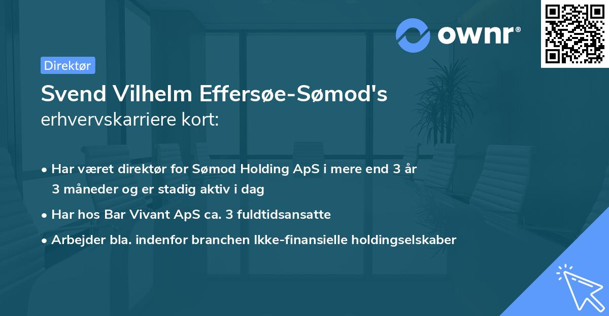 Svend Vilhelm Effersøe-Sømod's erhvervskarriere kort