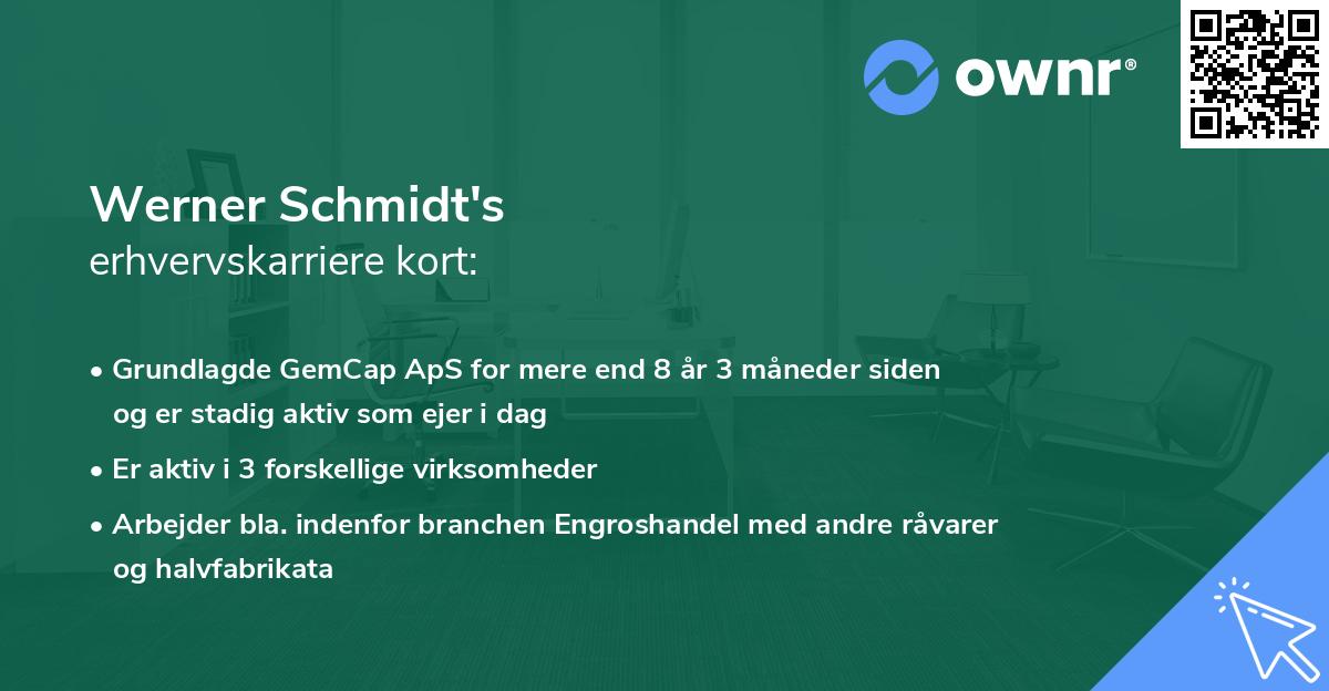 Werner Schmidt's erhvervskarriere kort