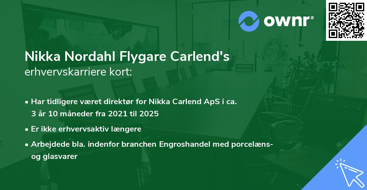 Nikka Nordahl Flygare Carlend's erhvervskarriere kort