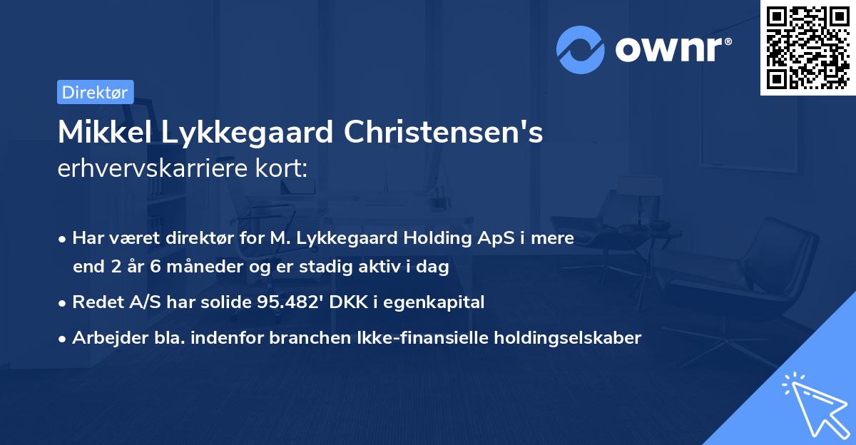 Mikkel Lykkegaard Christensen's erhvervskarriere kort