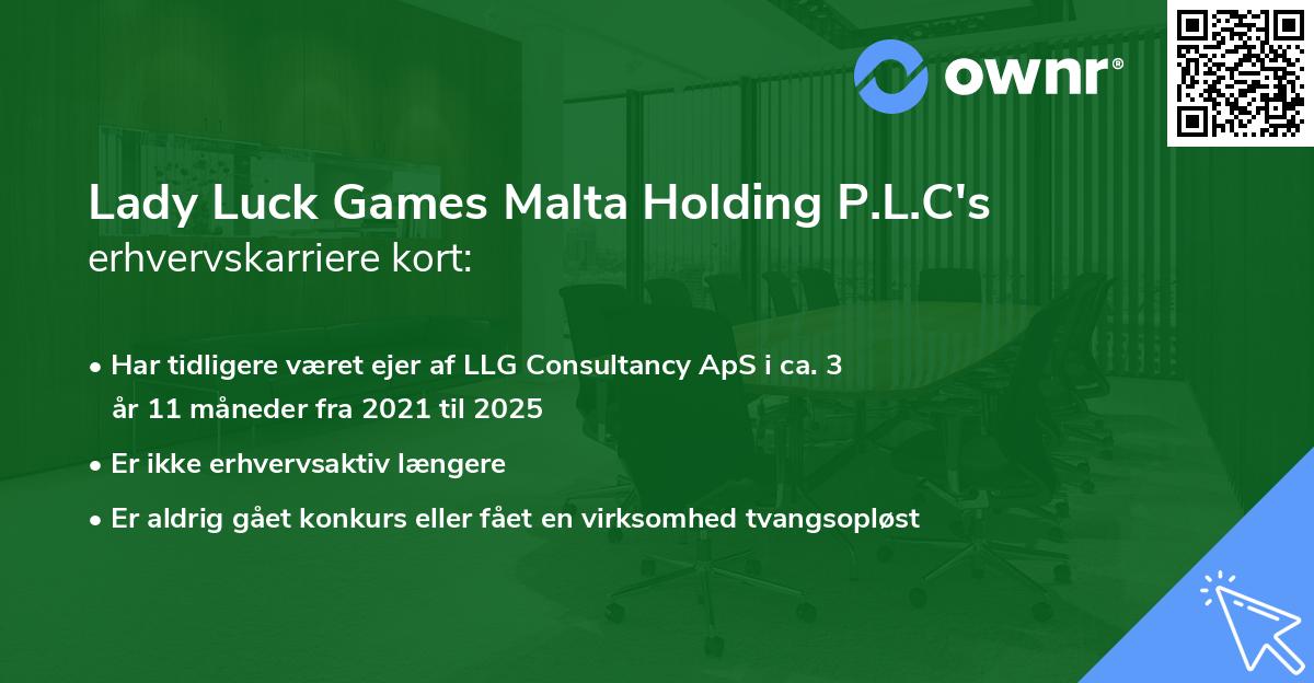 Lady Luck Games Malta Holding P.L.C's erhvervskarriere kort