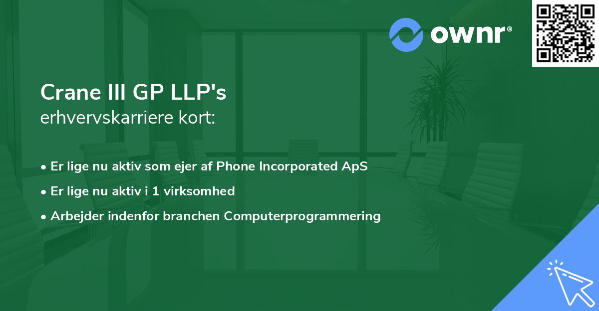 Crane III GP LLP's erhvervskarriere kort