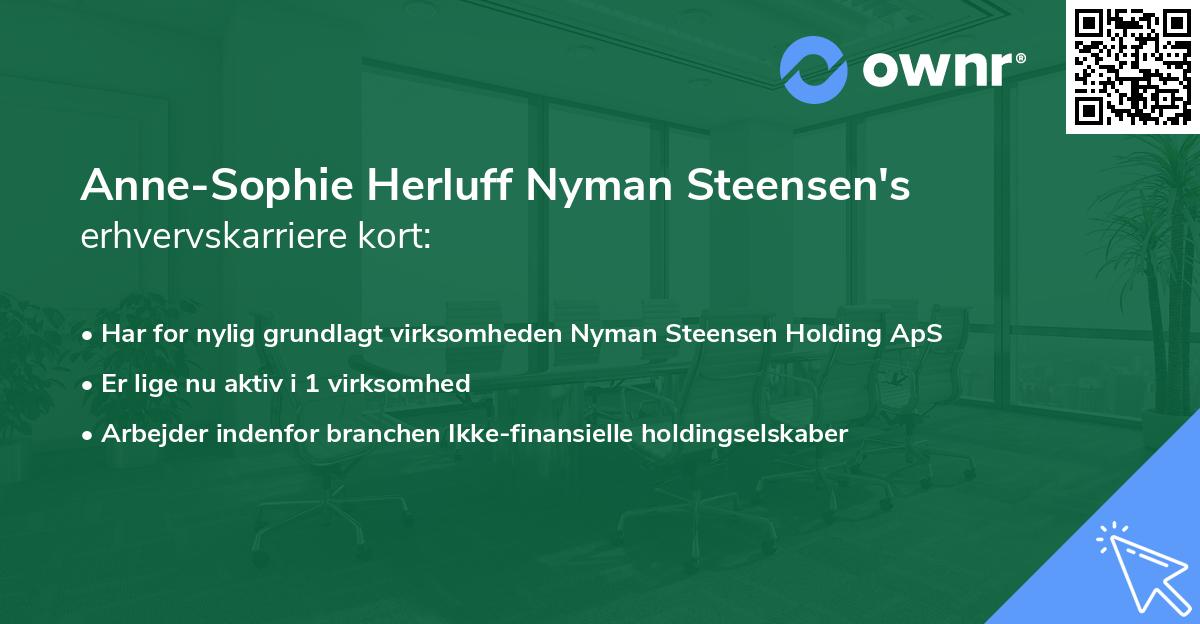 Anne-Sophie Herluff Nyman Steensen's erhvervskarriere kort