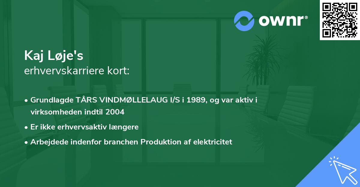 Kaj Løje's erhvervskarriere kort
