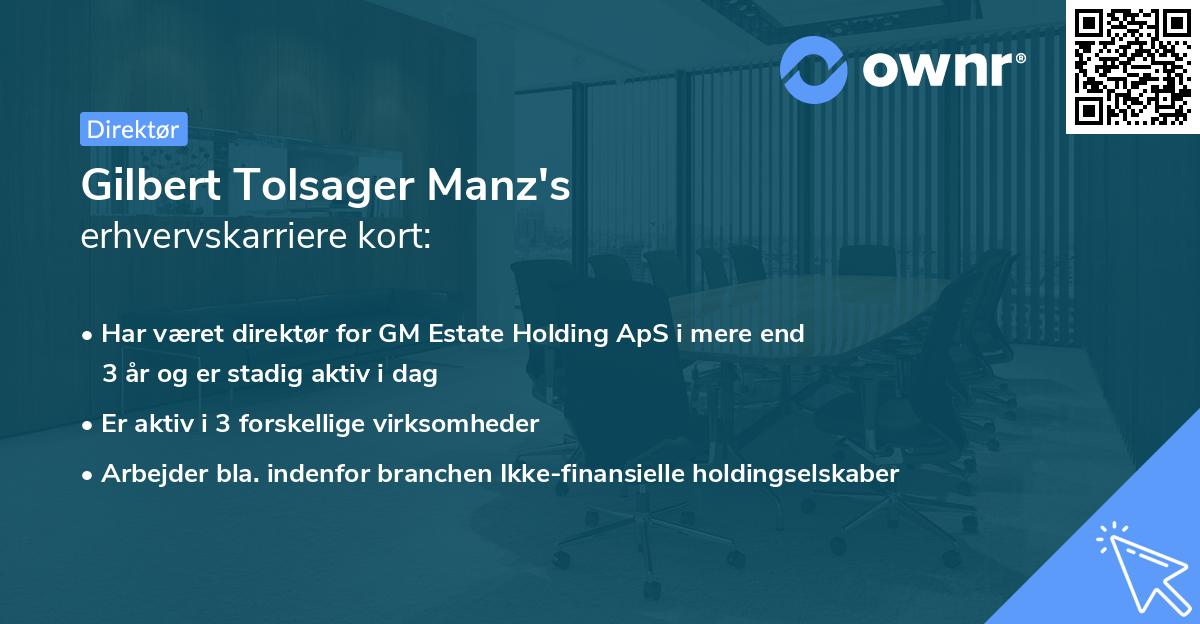 Gilbert Tolsager Manz's erhvervskarriere kort