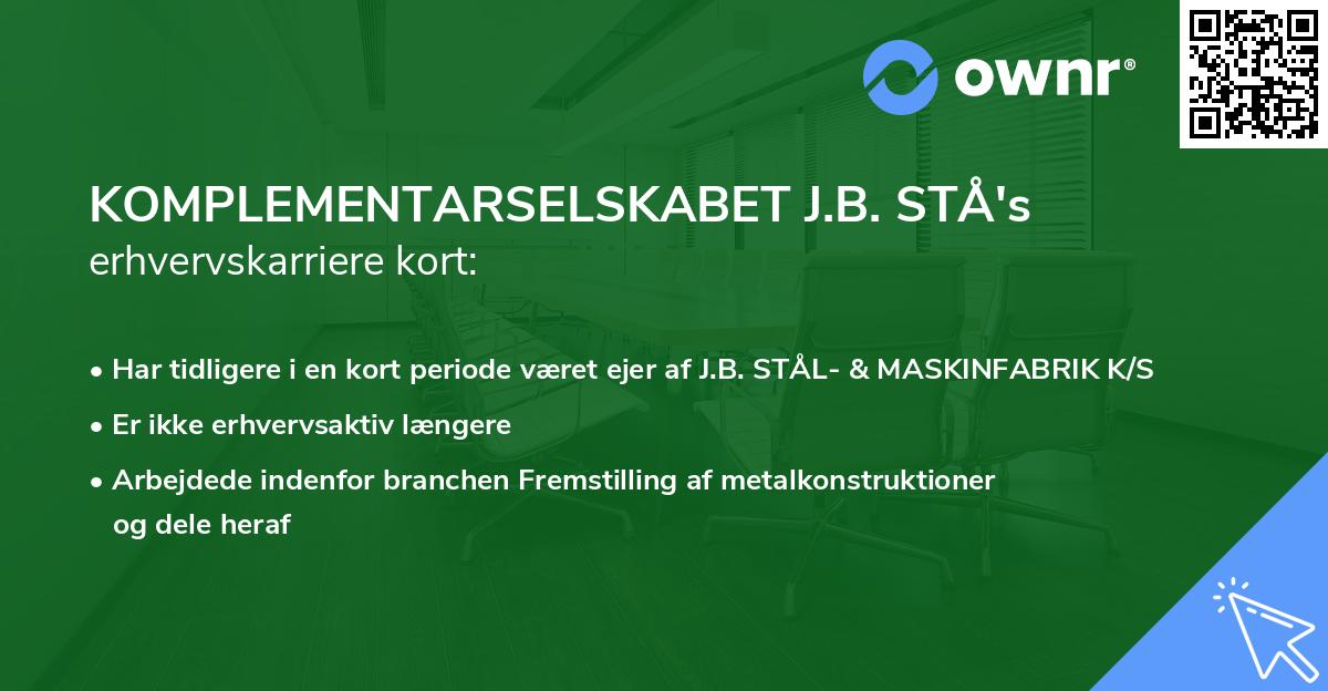 KOMPLEMENTARSELSKABET J.B. STÅ's erhvervskarriere kort