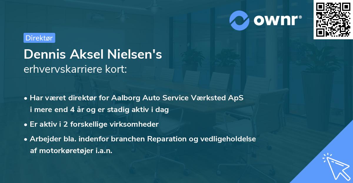 Dennis Aksel Nielsen's erhvervskarriere kort