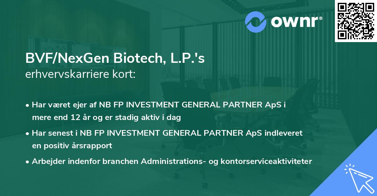 BVF/NexGen Biotech, L.P.'s erhvervskarriere kort