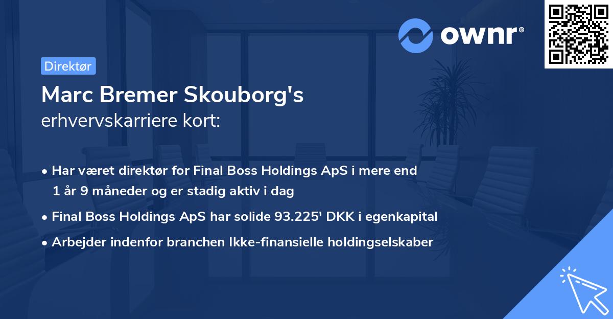 Marc Bremer Skouborg's erhvervskarriere kort