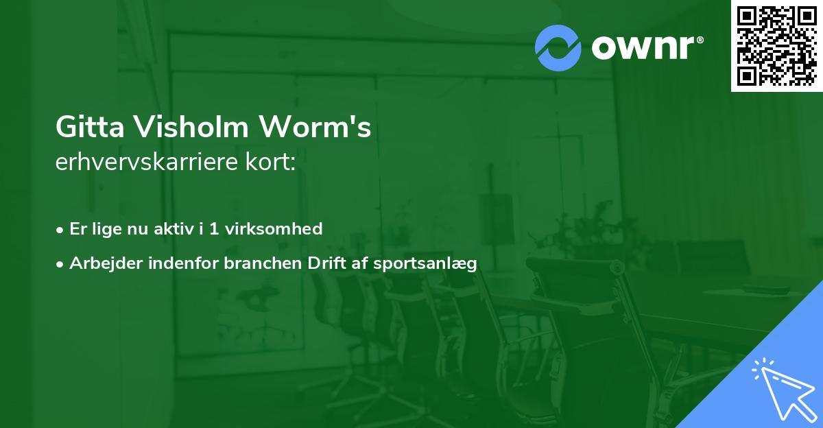 Gitta Visholm Worm's erhvervskarriere kort