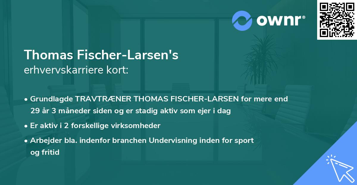 Thomas Fischer-Larsen's erhvervskarriere kort