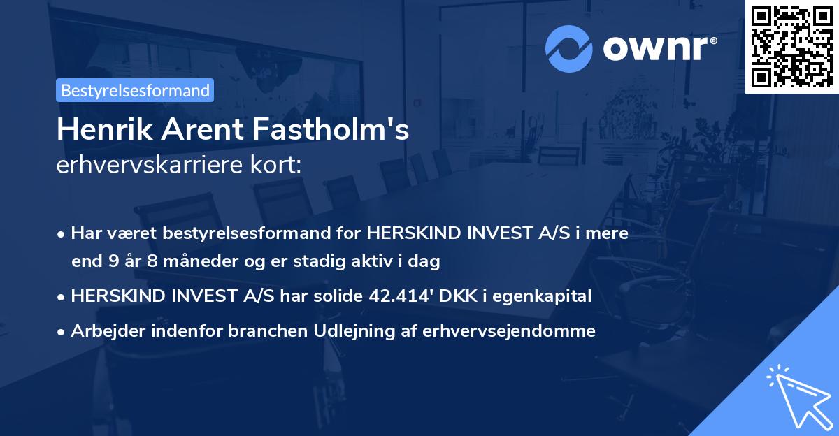 Henrik Arent Fastholm's erhvervskarriere kort