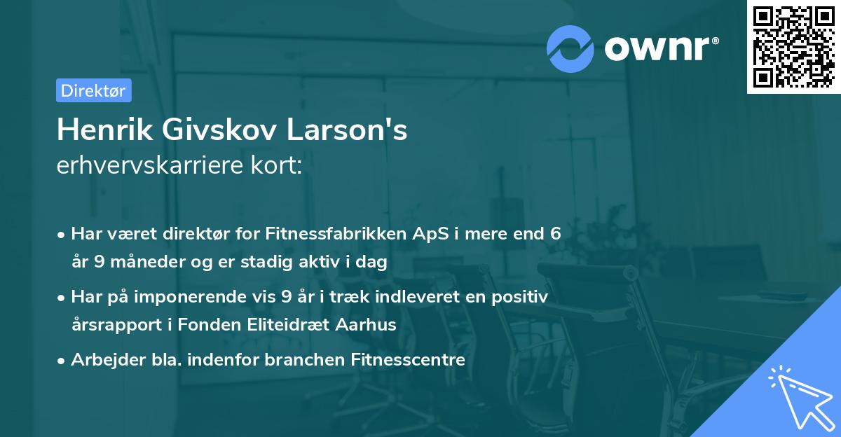 Henrik Givskov Larson's erhvervskarriere kort