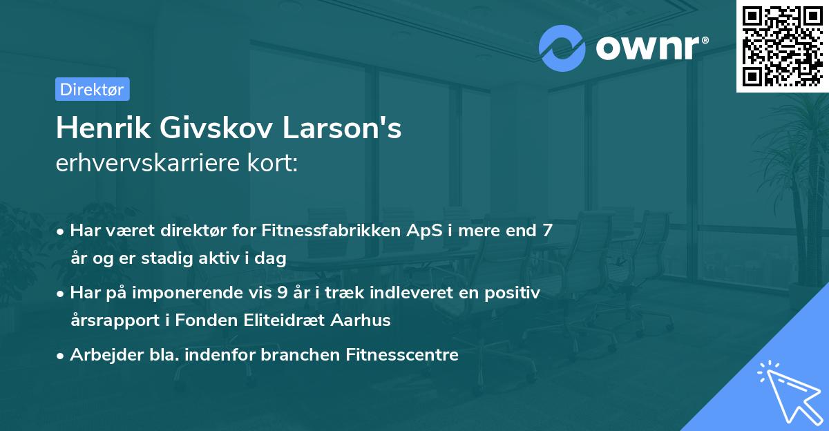 Henrik Givskov Larson's erhvervskarriere kort