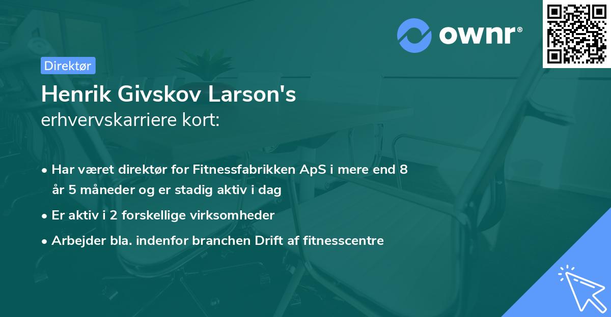 Henrik Givskov Larson's erhvervskarriere kort