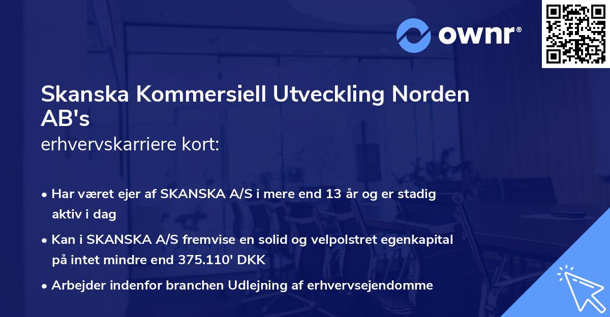 Skanska Kommersiell Utveckling Norden AB's erhvervskarriere kort