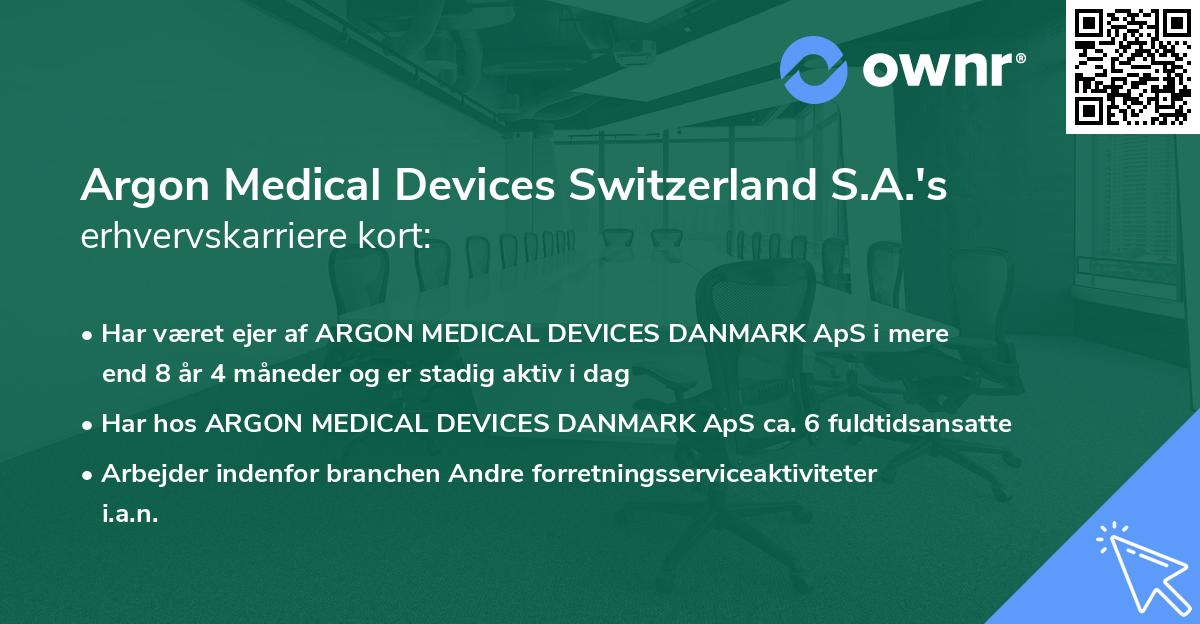 Argon Medical Devices Switzerland S.A.'s erhvervskarriere kort