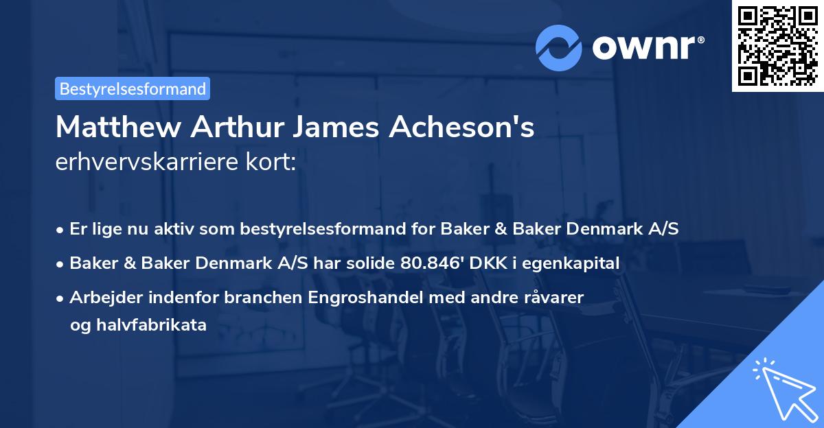 Matthew Arthur James Acheson's erhvervskarriere kort