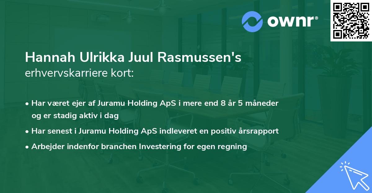 Hannah Ulrikka Juul Rasmussen's erhvervskarriere kort