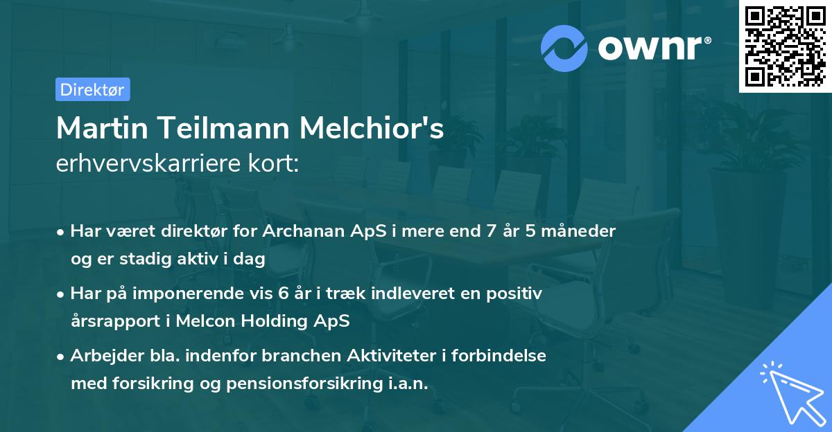Martin Teilmann Melchior's erhvervskarriere kort