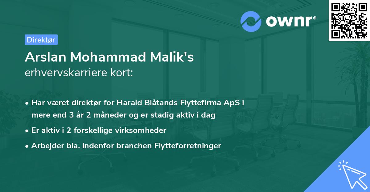 Arslan Mohammad Malik's erhvervskarriere kort