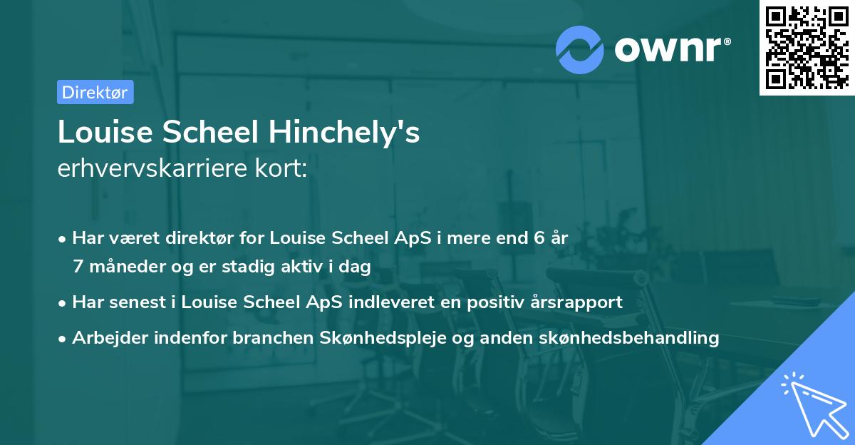 Louise Scheel Hinchely's erhvervskarriere kort