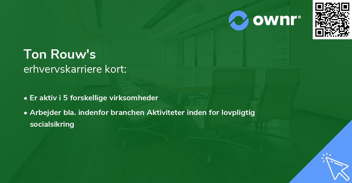 Ton Rouw's erhvervskarriere kort