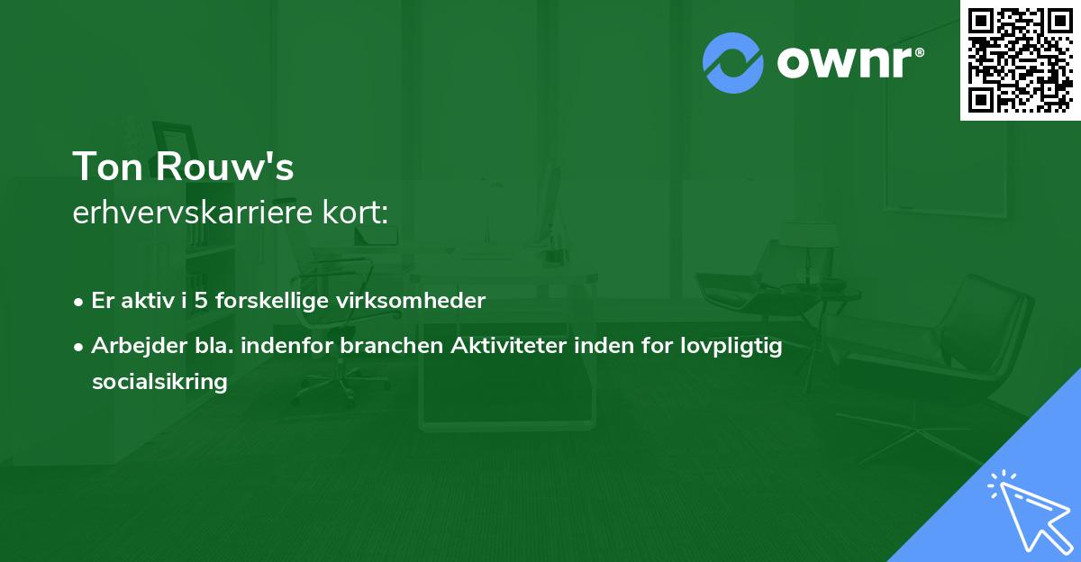 Ton Rouw's erhvervskarriere kort