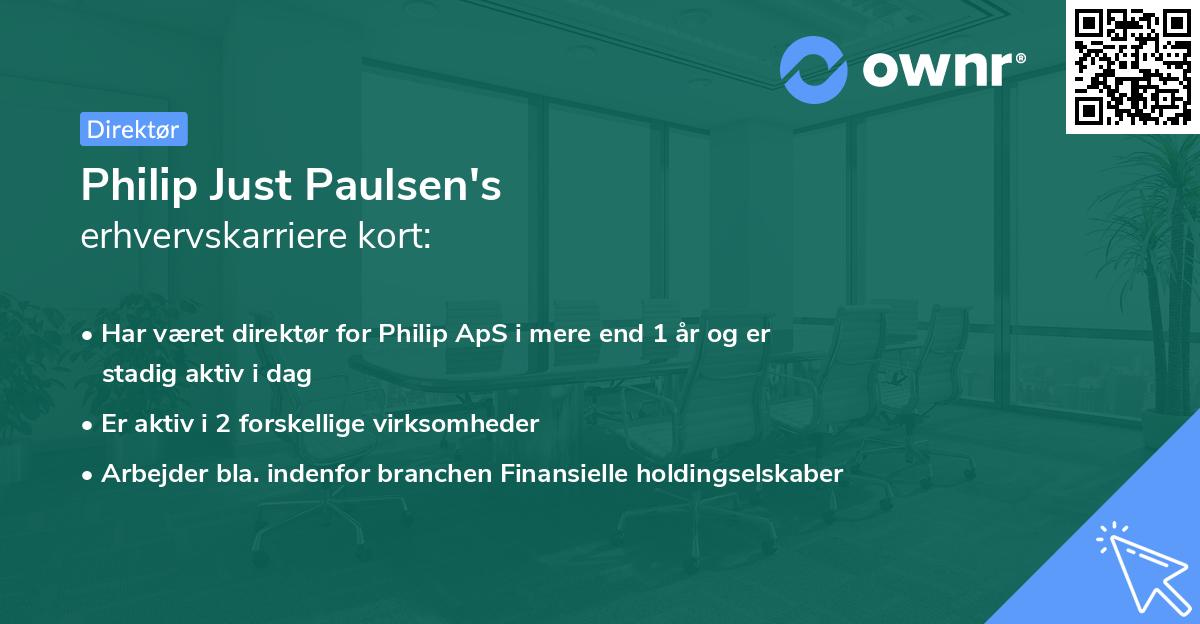 Philip Just Paulsen's erhvervskarriere kort