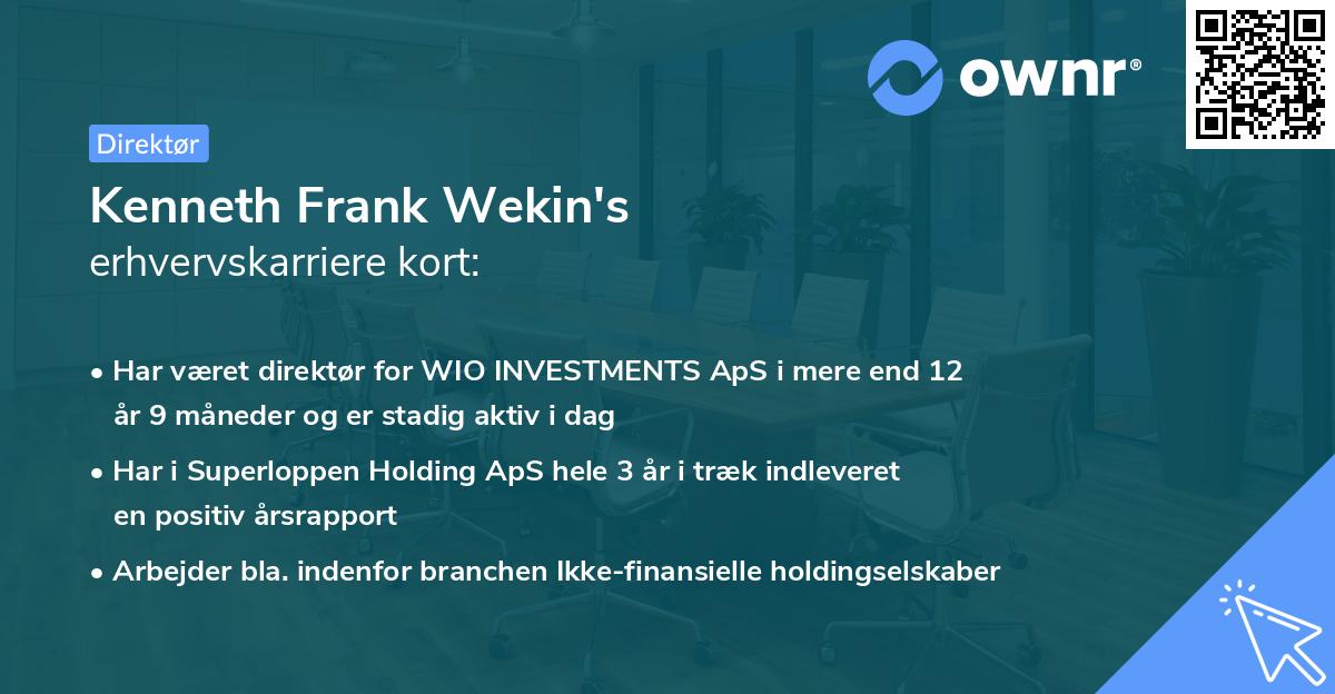 Kenneth Frank Wekin's erhvervskarriere kort
