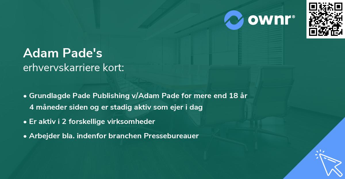 Adam Pade's erhvervskarriere kort