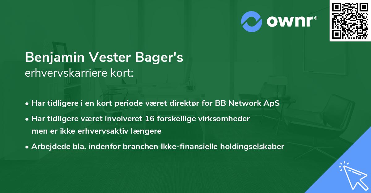 Benjamin Vester Bager's erhvervskarriere kort