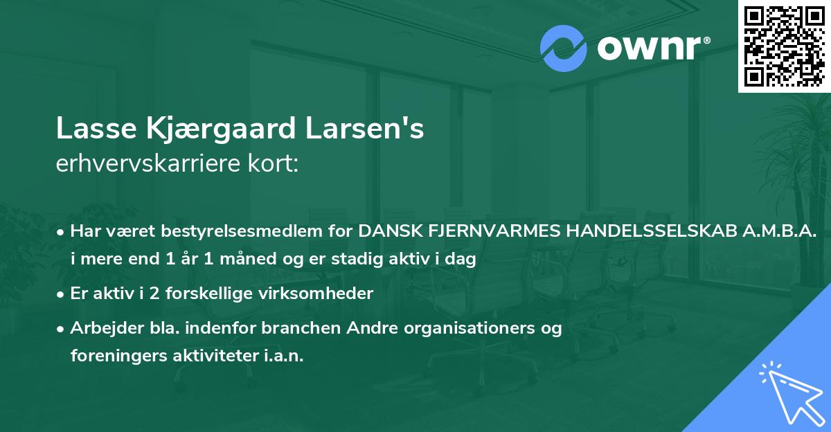 Lasse Kjærgaard Larsen's erhvervskarriere kort