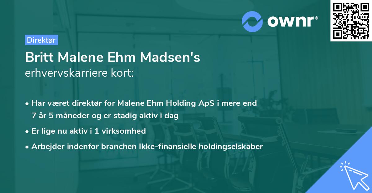 Britt Malene Ehm Madsen's erhvervskarriere kort