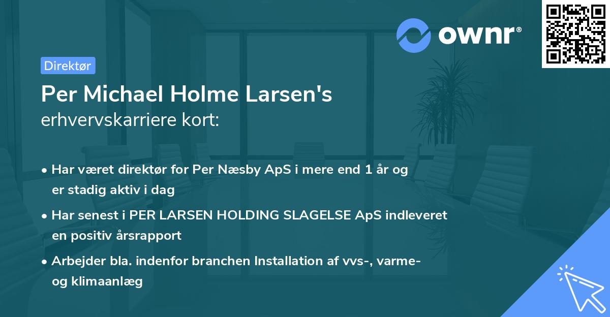 Per Michael Holme Larsen's erhvervskarriere kort
