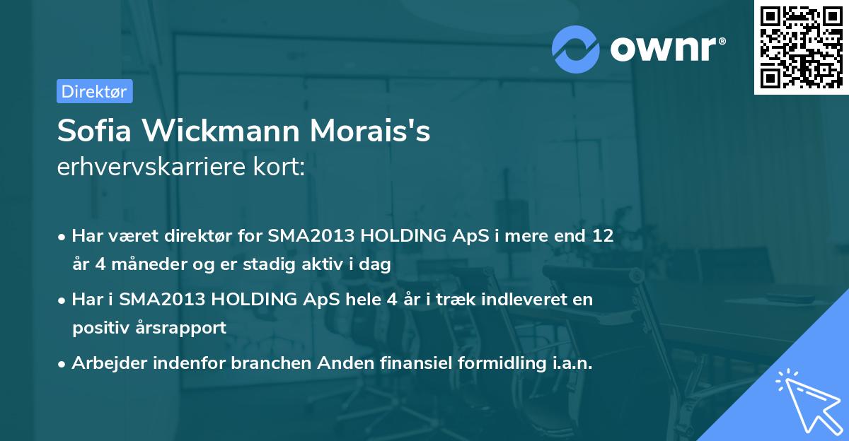 Sofia Wickmann Morais's erhvervskarriere kort