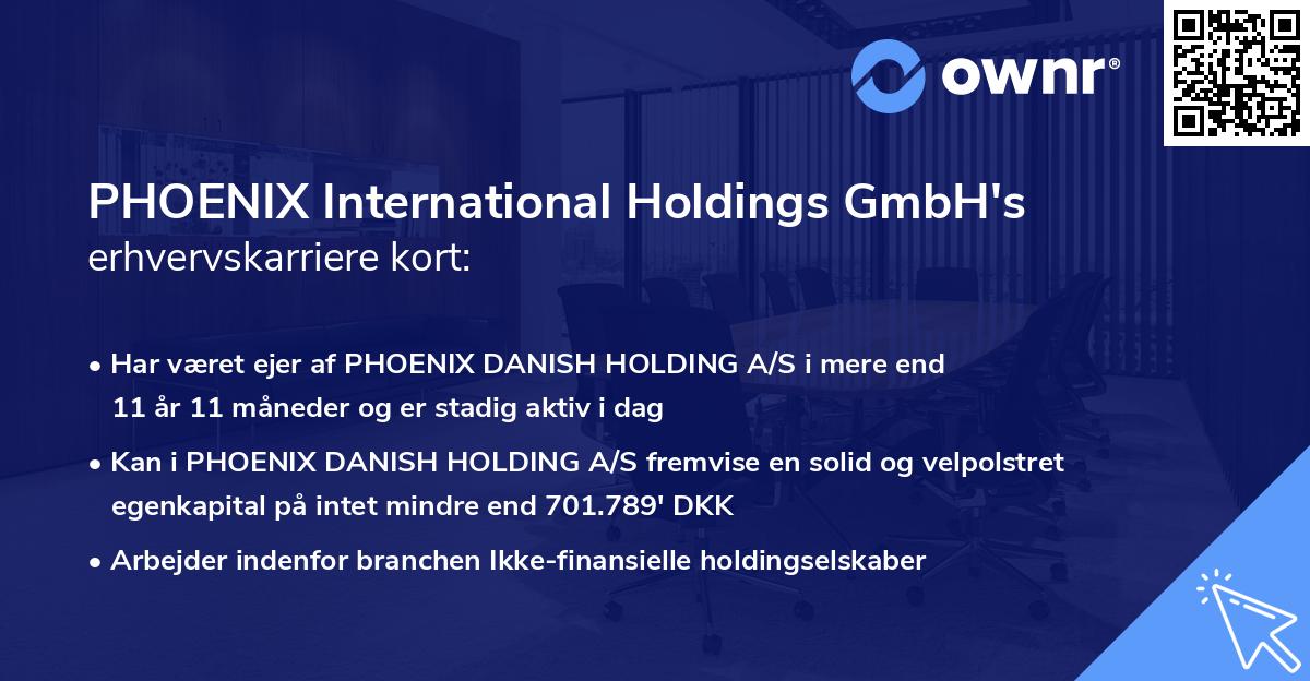 PHOENIX International Holdings GmbH's erhvervskarriere kort