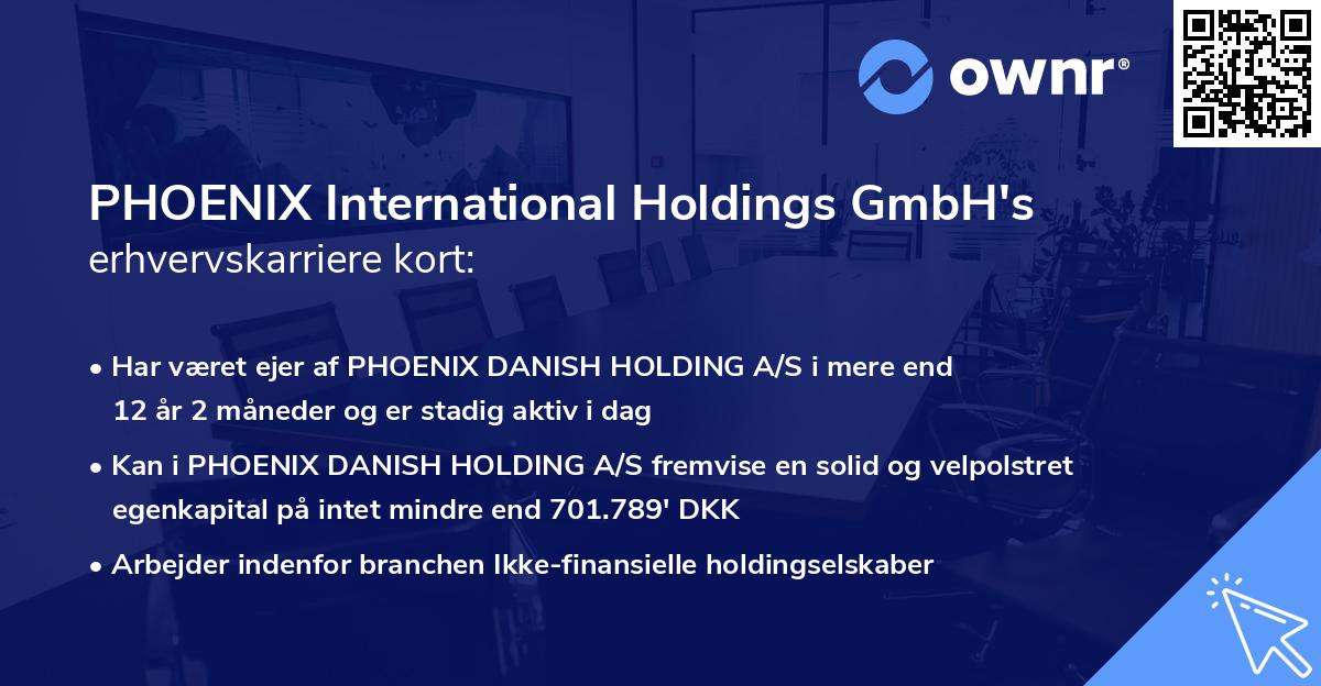 PHOENIX International Holdings GmbH's erhvervskarriere kort