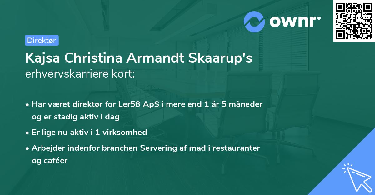Kajsa Christina Armandt Skaarup's erhvervskarriere kort